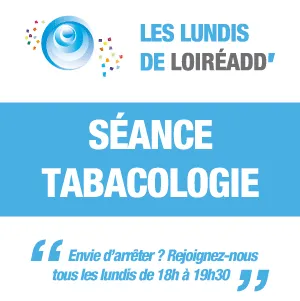 Les Lundis de Loireadd' - Séance Tabacologie